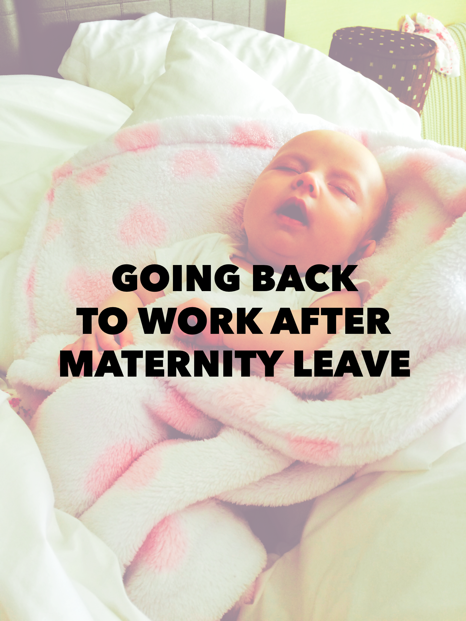 Four Tips on Going Back to Work After Maternity Leave by EleanorPie Spin Sucks