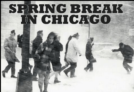 Spring Break in Chicago