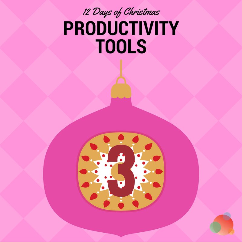 Three Productivity Tools
