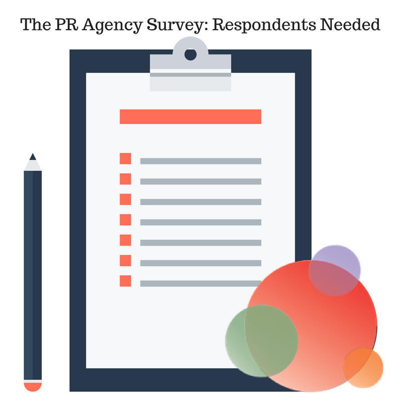 The PR Agency Survey- Respondents Needed