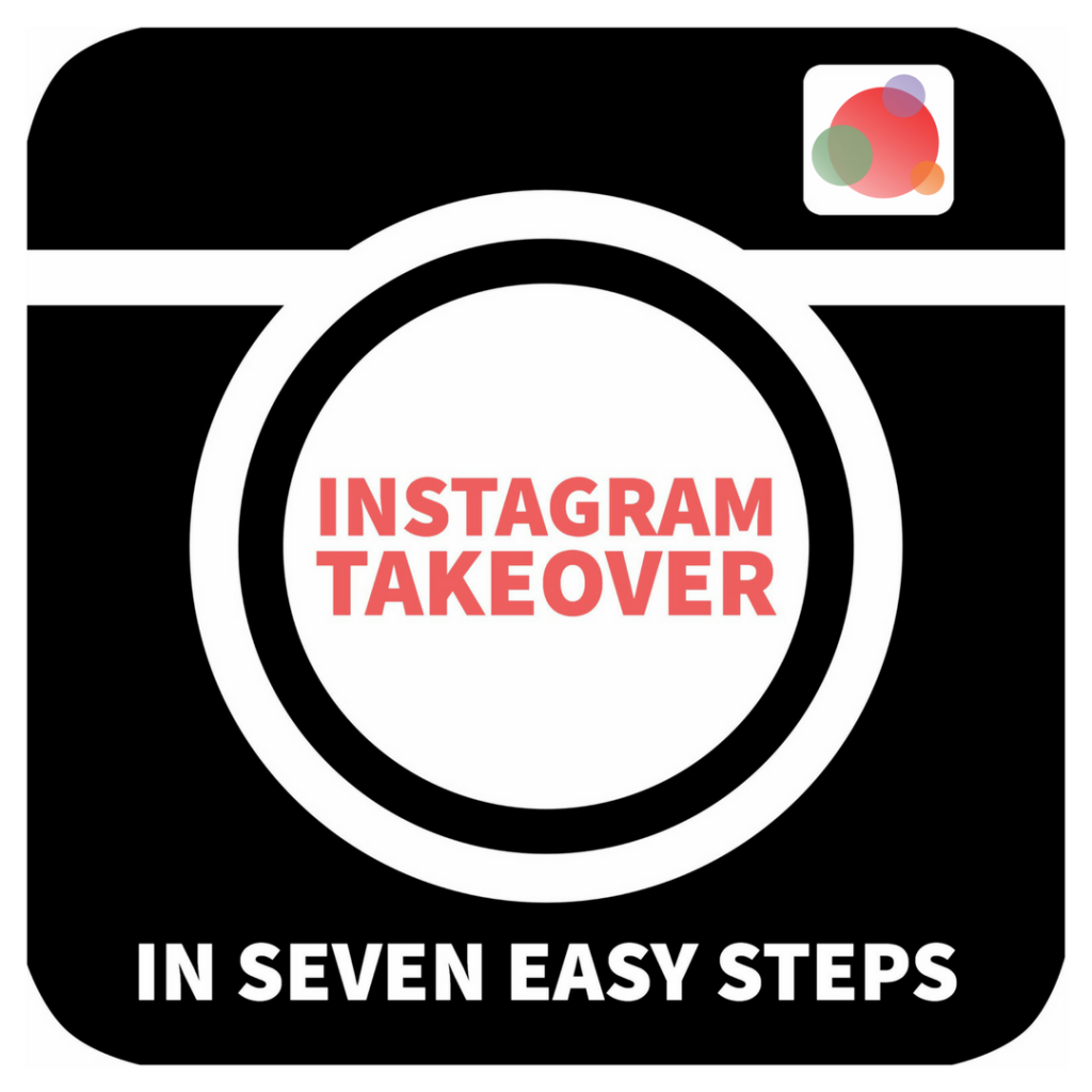 Hosting and Promoting an Instagram Takeover in Seven Easy Steps