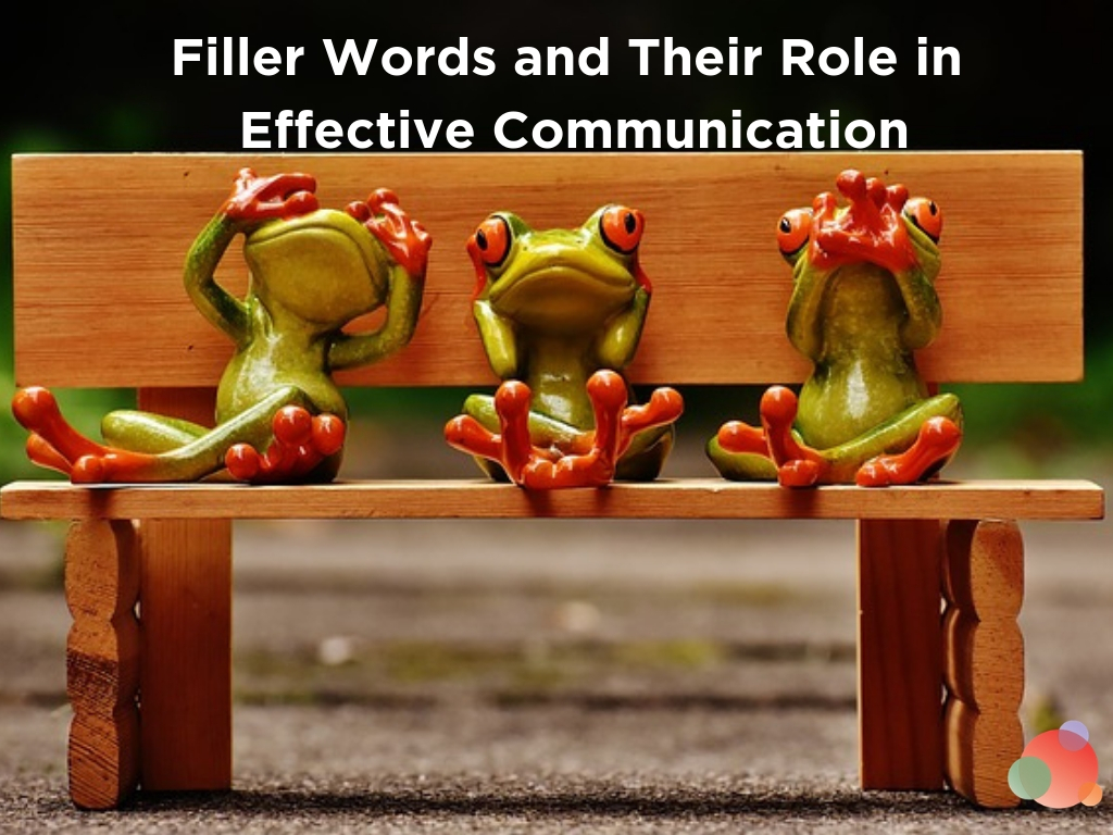 Filler Words and Their Role in Effective Communication